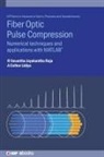 A. Esther (SASTRA University (India)) Lidiya, R Vasantha Jayakantha (Professor Raja - Fiber Optic Pulse Compression