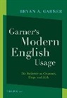 Editor, Garner, Bryan a (Southern Methodist University and Garner, Bryan A (Southern Methodist University and President Law Prose Inc) Garner, Bryan A. Garner, Bryan A. (Distinguished Research Professor Garner... - Garner''s Modern English Usage