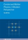 Professor Saurabh (Indian Institute of Technology Guwahati (India)) Basu, Saurabh Basu - Condensed Matter Physics: A Modern Perspective