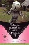 Jennifer L. Leo - Whose Panties Are These?: More Misadventures from Funny Women on the Road