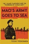 Toshi Yoshihara - Mao''s Army Goes to Sea