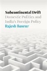 Rajesh Basrur, Basrur Rajesh - Subcontinental Drift