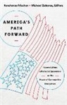 Konstanze Zakaras Frischen, Konstanze Frischen, Michael Zakaras - America''s Path Forward