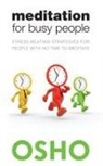 Osho, Osho International Foundation - Meditation for Busy People