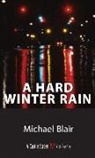 Michael Blair - A Hard Winter Rain