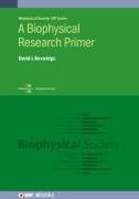 David L Beveridge, David L (Wesleyan University Beveridge - A Biophysical Research Primer