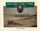 Carl Benn - Historic Fort York, 1793-1993