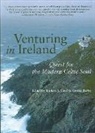 Connie Burke, Barbara J. Euser - Venturing in Ireland: Quests for the Modern Celtic Soul