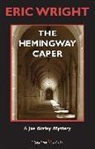 Eric Wright - The Hemingway Caper