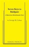 George M Cohan, George M. Cohan, George M Cohan - Seven Keys to Baldpate