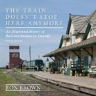 Ron Brown - The Train Doesn't Stop Here Anymore