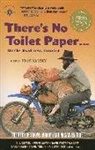 Doug Lansky - There's No Toilet Paper . . . on the Road Less Traveled: The Best of Travel Humor and Misadventure