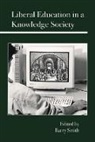 Barry Smith - Liberal Education in a Knowledge Society