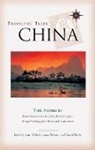 Larry Habegger, James O'Reilly, Sean O'Reilly - Travelers' Tales China: True Stories