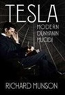 Richard Munson - Tesla Modern Dünyanin Mucidi