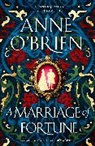 Anne O'Brien - A Marriage of Fortune