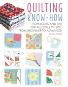 CICO Books, Michael Caputo - Quilting Know-How: Techniques and Tips for All Levels of Skill from