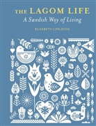 Elisabeth Carlsson, Elizabeth Carlsson - The Lagom Life