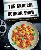 Lachlan Hayman, Hayman Lachlan - Gnocchi Horror Show Cookbook
