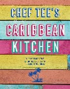 Tarell McIntosh, Ryland Peters &amp; Small, Chef Tee - Chef Tee's Caribbean Cookbook