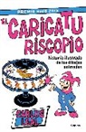 Carlos Leal - El caricaturiscopio / The Caricaturoscope