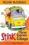 Megan McDonald, Peter H. Reynolds - Stink y el Gran Expreso del Cobaya/ Stink and The Great Guinea Pig Express