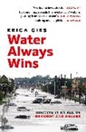 Erica Gies - Water Always Wins