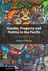 Rebecca Monson, Rebecca (Australian National University Monson - Gender, Property and Politics in the Pacific