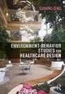 Suining Ding, Ding Suining - Environment-Behavior Studies for Healthcare Design