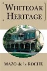 Mazo De La Roche - Whiteoak Heritage