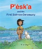 Scot Ritchie, Ritchie Scot - P'esk'a and the First Salmon Ceremony