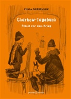 Olga Grebennik - Charkow-Tagebuch