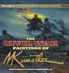 Mort Knstler, Mort Kunstler, Mort Künstler - The Civil War Paintings of Mort Kunstler Volume 2