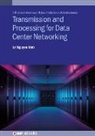 Le Nguyen (Huawei Technologies Duesseldorf GmbH Binh - Transmission and Processing for Data Center Networking