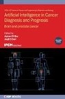 Ayman El-Baz, Ayman (University of Lousiville El-Baz, Jasjit (The American Institute for Medical and Biological Engineering Suri, Jasjit S. Suri - Artificial Intelligence in Cancer Diagnosis and Prognosis, Volume 3