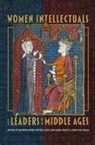 Katie Ann-Marie Bugyis, Professor Katie Ann-Marie (Customer) Bugyis, John Van Engen, Katie Ann-Marie (Customer) Katie Ann-Marie Bugyis, Kathryn Kerby-Fulton, Professor Kathryn (Person) Kerby-Fulton... - Women Intellectuals and Leaders in the Middle Ages