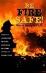 Ph.D. Steven Shepard, Steven Shepard - Be Fire Safe