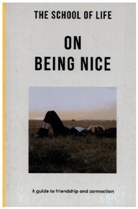 The School of Life - On Being Nice