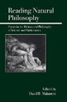 David B. Malament - Reading Natural Philosophy: Essays in the History and Philosophy of Science and Mathematics