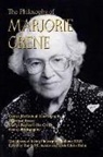 Randall E. Auxier, Lewis Edwin Hahn - The Philosophy of Marjorie Grene