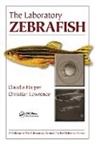 Claudia Harper, Christian Lawrence - The Laboratory Zebrafish