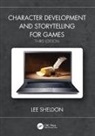 Lee Sheldon, Lee (Worcester Polytechnic) Sheldon, Sheldon Lee - Character Development and Storytelling for Games