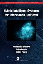 Shilpa Laddha, Ambika Pawar, Anuradha D Thakare, Anuradha D (PC College of Eng. Thakare - Hybrid Intelligent Systems for Information Retrieval