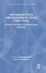 Christoph (Lmu Munich Knill, Christoph Steinebach Knill, Christoph Knill, Knill Christoph, Yves Steinebach - International Public Administrations in Global Public Policy