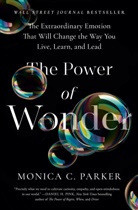 Monica Parker, Monica C Parker, Monica C. Parker - The Power of Wonder