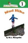 R. L. Margolin - Books for Beginner Readers Mud Hike
