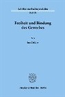 Jan Ziekow - Freiheit und Bindung des Gewerbes.