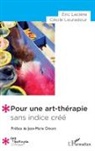 Eric Leclère, Cécile Louradour - Pour une art-thérapie sans indice créé