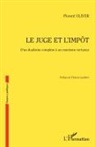 Florent Oliver - Le juge et l'impôt