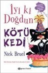Nick Bruel - Iyi ki Dogdun Kötü Kedi